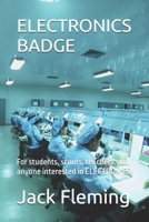 ELECTRONICS BADGE: For students, scouts, teachers, and anyone interested in ELECTRONICS B0DSLDDDSW Book Cover