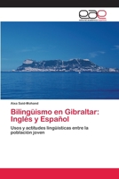 Bilinguismo En Gibraltar: Ingles y Espanol 3659075655 Book Cover