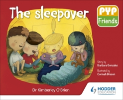 Pyp Friends: The Sleepover 1510481680 Book Cover