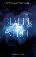 Blauer Nebel: 31 Kurzgeschichten (German Edition) 3384233212 Book Cover