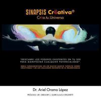 Sinapsis Creativa (R): Crea.Tu.Universo 1463352247 Book Cover