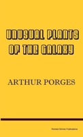 Unusual Plants of the Galaxy 0993038700 Book Cover