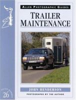 Trailer Maintenance 0851317529 Book Cover
