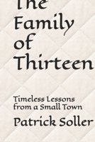 The Family of Thirteen: Timeless Lessons from a Small Town B0GNZJ3XGZ Book Cover