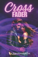 Cross Fader 1505853621 Book Cover