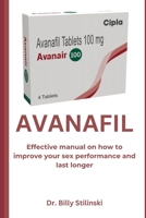 AVANAFIL: Effective manual on how to improve your sex performance and last longer B0C2SG4S6W Book Cover