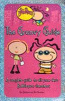 The Groovy Guide: A Complete Guide to All Your Fave Bubblegum Characters (Bubblegum) 0439998433 Book Cover