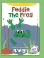 Feddie The Frog B0CQBDNN8R Book Cover