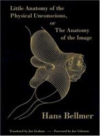 Little Anatomy of the Physical Unconscious: Or, The Anatomy of the Image 097120442X Book Cover