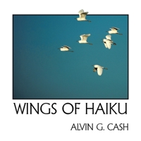 Wings of Haiku 1434357643 Book Cover