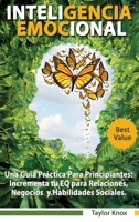 Empatía y Inteligencia Emocional Incluye 2 Partes - Incrementa tu empatìa y inteligencia emocional para Relaciones, Trabajo y Habilidades Sociales. Estrategias Avanzadas. 1801442886 Book Cover