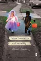 Crime, Community and Morality 1138120316 Book Cover