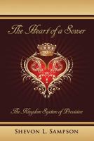 The Heart of a Sower: The Kingdom System of Provision 0999430424 Book Cover