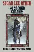 No Second Chances 1985167085 Book Cover