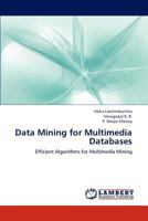 Data Mining for Multimedia Databases 3659139114 Book Cover