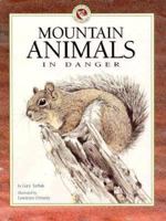 Mountain Animals in Danger (Survivors Series for Children) 0873585739 Book Cover