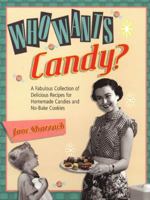 Who Wants Candy? 1557884323 Book Cover