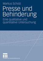 Presse Und Behinderung: Eine Qualitative Und Quantitative Untersuchung 3531170805 Book Cover