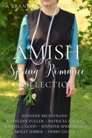 Amish Spring Romance Collection: Seven Stories of Hope and Love 1940492696 Book Cover