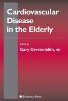 Cardiovascular Disease in the Elderly (Contemporary Cardiology) 1588292827 Book Cover