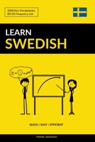 Learn Swedish - Quick / Easy / Efficient: 2000 Key Vocabularies 1544738935 Book Cover