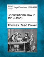 Constitutional law in 1919-1920. 1240116829 Book Cover
