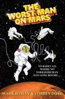 The Worst Man on Mars 1536930970 Book Cover