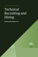 The Holloway Guide to Technical Recruiting and Hiring 195212008X Book Cover