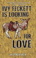 Ivy Feckett is Looking for Love: A Birmingham Romance 1530417929 Book Cover
