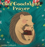 Our Goodnight Prayer 0578321467 Book Cover