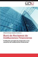 Buró de Reclamos de Instituciones Financieras 3846564141 Book Cover