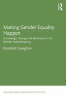 Understanding and Implementing Gendered Change: Knowledge and Resistance in Gender Mainstreaming 1138998737 Book Cover