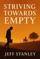 Striving Towards Empty B0FC2QJ8WJ Book Cover