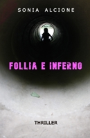 FOLLIA E INFERNO: THRILLER B09K2BBRKT Book Cover