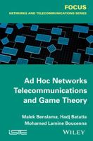 Ad Hoc Networks Telecommunications and Game Theory 1848217749 Book Cover