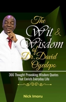 The Wit and Wisdom of Dr. David Oyedepo 1989291147 Book Cover