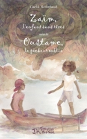 Zaïm l'enfant sans rêves suivi de Oustame, le pêcheur oublié (Jeunesse) (French Edition) 2343181233 Book Cover
