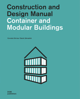 Container and Modular Buildings: Construction and Design Manual 3869225157 Book Cover