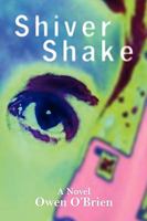 Shiver Shake 1450021379 Book Cover
