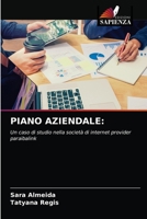 PIANO AZIENDALE:: Un caso di studio nella società di internet provider paraibalink 6203381152 Book Cover