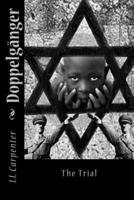 Doppelganger: The Trial 1495447499 Book Cover