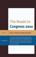 The Roads to Congress 2010 0739169440 Book Cover