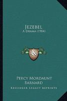 Jezebel: A Drama 1104095610 Book Cover