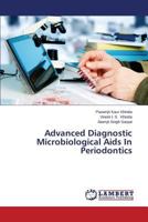 Advanced Diagnostic Microbiological AIDS in Periodontics 3659571865 Book Cover