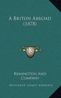 A Briton Abroad 1165270617 Book Cover