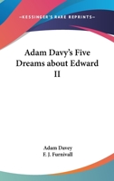 Adam Davy's 5 Dreams about Edward II (Early English Text Society Original Series) 0766188884 Book Cover