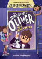 The Unbelievable Oliver and the Four Jokers 0525552332 Book Cover