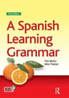 A Spanish Learning Grammar 1444157337 Book Cover