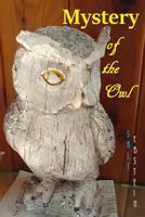 Mystery of the Owl 1973859491 Book Cover