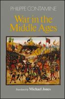 War in the Middle Ages 0631144692 Book Cover